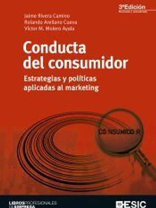 Conducta del consumidor: Estrategias y políticas aplicadas al marketing