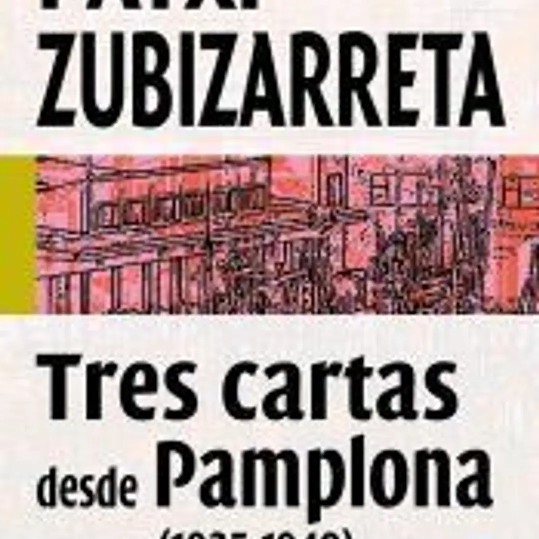 Tres cartas desde Pamplona, 1935-1940 1