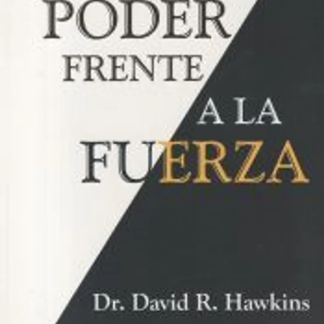 El Poder frente a la fuerza 1