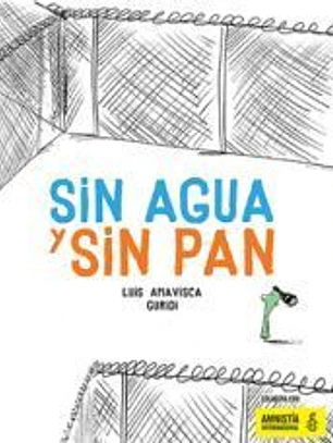 Sin agua y sin pan