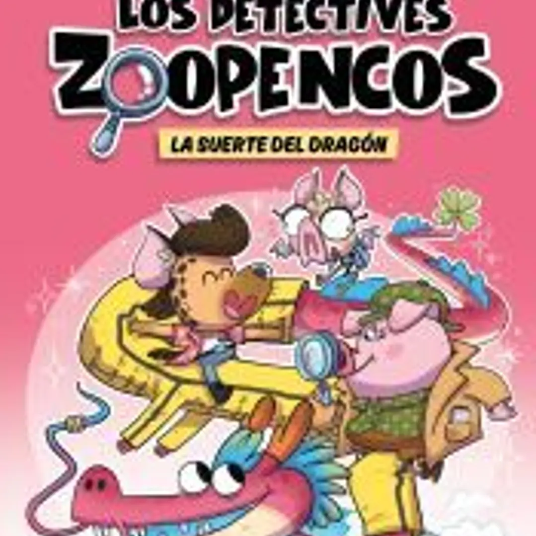 Aprende a leer con... Los Detectives Zoopencos 6. La suerte del dragón 1