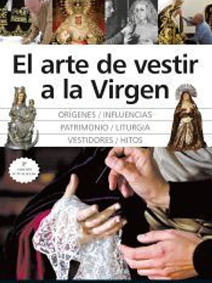 El arte de vestir a la virgen
