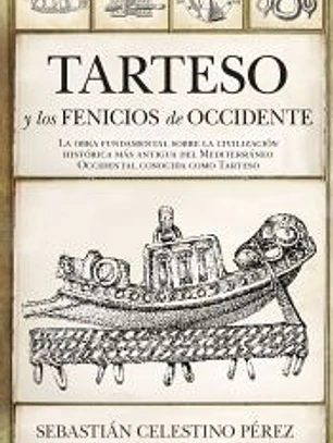 TARTESO Y LOS FENICIOS DE OCCIDENTE