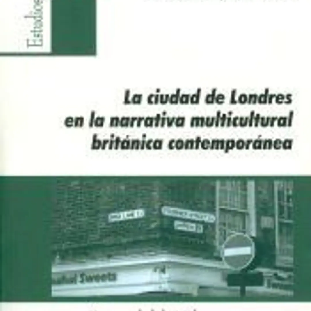 La ciudad de Londres en la narrativa multicultural británica contemporánea 1