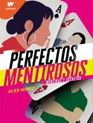 Perfectos mentirosos 1. Mentiras y secretos