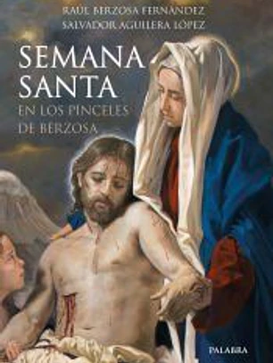 SEMANA SANTA EN LOS PINCELES DE BERZOSA