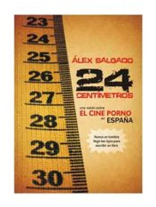 24 CM. UNA VISION SOBRE EL CINE PORNO EN ESPAÑA
