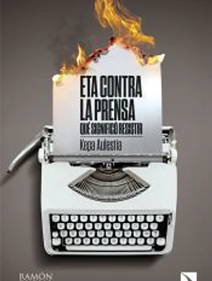 ETA contra la prensa