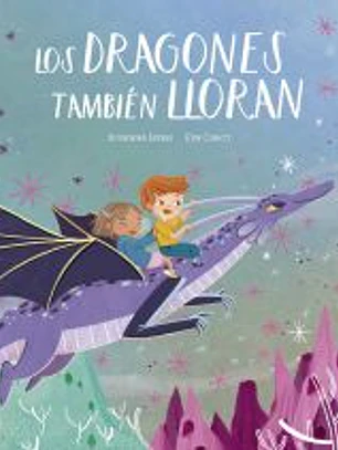 Los dragones también lloran