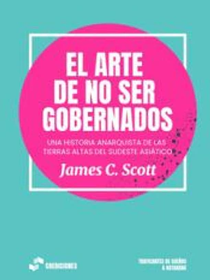 El arte de no ser gobernados