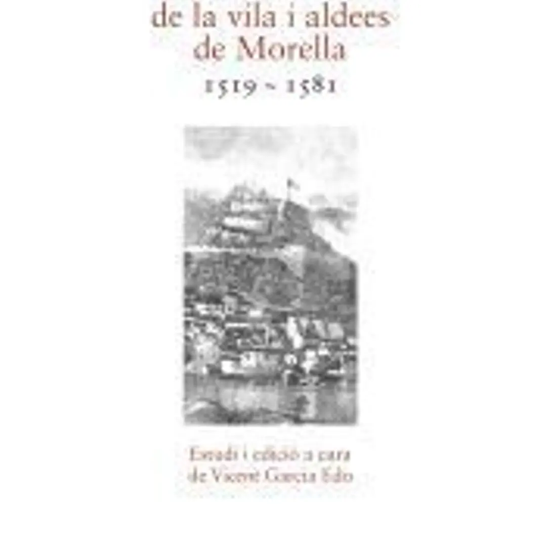 Llibre Nou d'Establiments de la vila i aldees de Morella 1519-1581 1