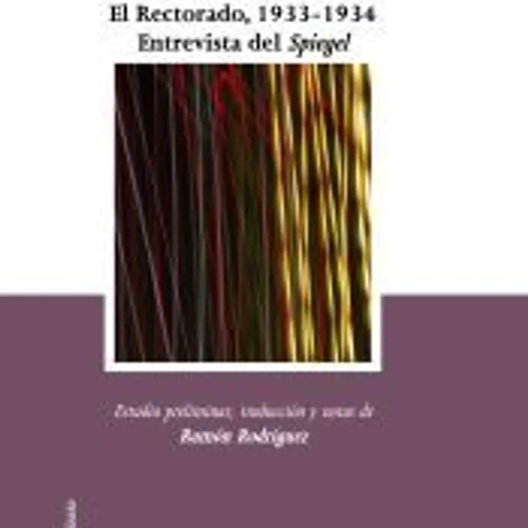 La autoafirmación de la universidad alemana : el Rectorado, 1933-1934. Entrevista del Spiegel 1