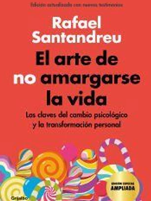 El arte de no amargarse la vida (edición especial)