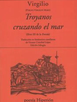 TROYANOS CRUZANDO EL MAR (LIBRO III DE LA ENEIDA)