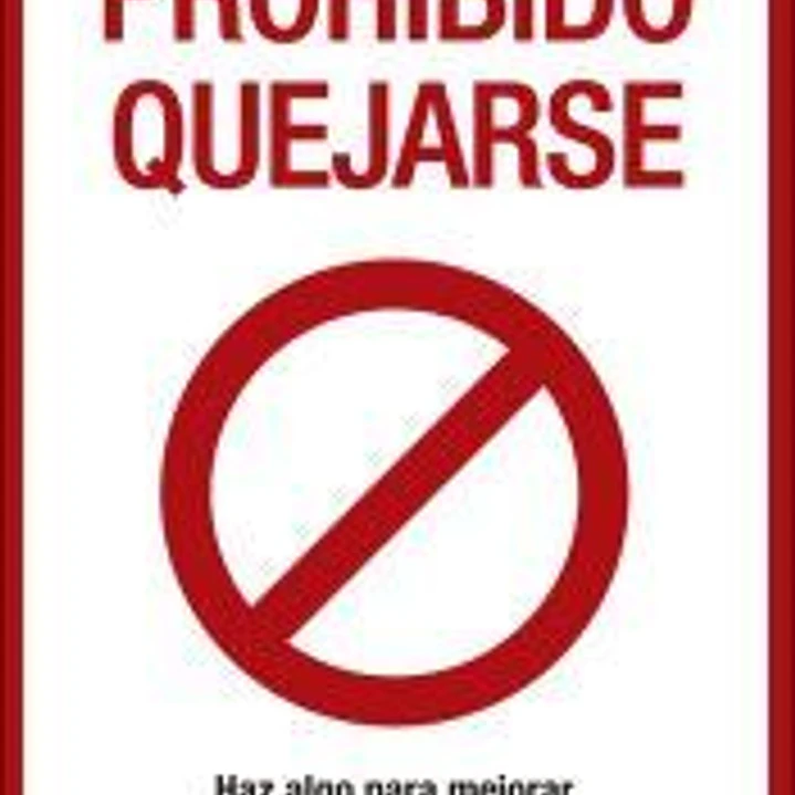 Prohibido quejarse 1