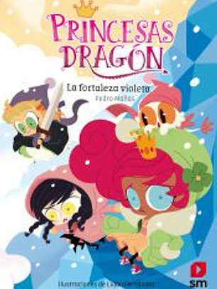 Princesas Dragón: La fortaleza violeta