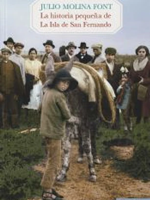 La historia pequeña de La Isla de San Fernando