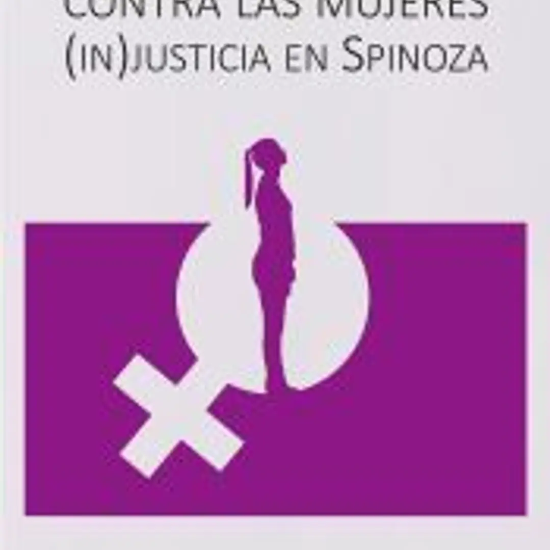 Contra las mujeres. (In)Justicia en Spinoza 1