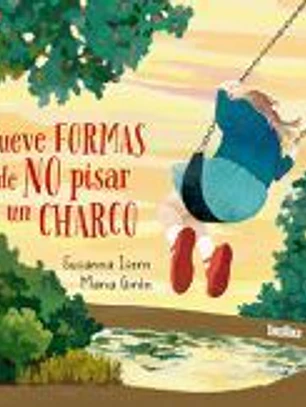 NUEVE FORMAS DE NO PISAR UN CHARCO