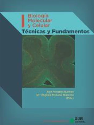 Biología Molecular y Celular. Volumen I. Técnicas y fundamentos