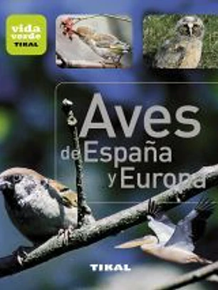 Vida verde. Aves de España y Europa