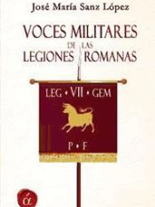 Voces militares de las legiones romanas