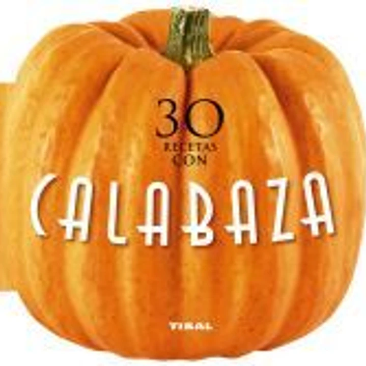 Cocina con forma. 30 recetas con calabaza 1