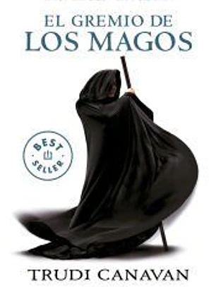 El gremio de los magos : Crónicas del mago negro 1