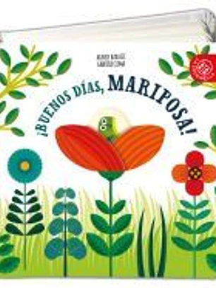 ¡BUENOS DÍAS, MARIPOSA!
