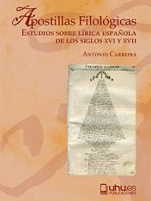 Apostillas filológicas: Estudios sobre lírica española de los siglos XVI y XVII