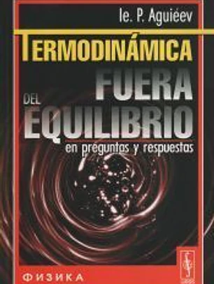 Termodinámica fuera del equilibrio: en preguntas y respuestas