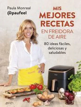 Mis mejores recetas en freidora de aire