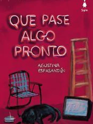 Que pase algo pronto