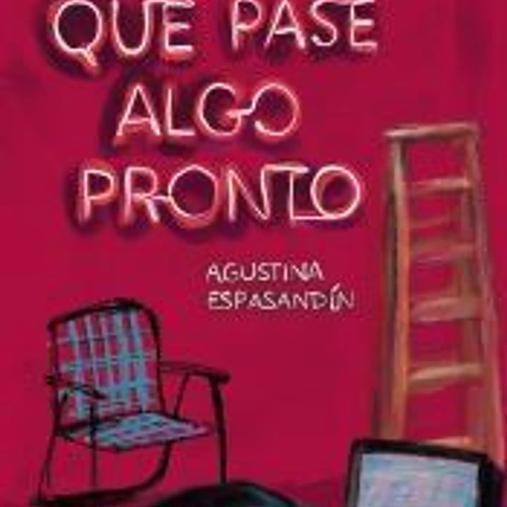 Que pase algo pronto 1