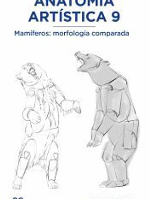 Anatomía artística 9 Mamíferos: morfología comparada