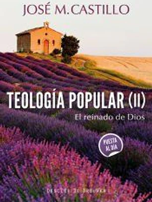 Teología popular (II).El reinado de Dios