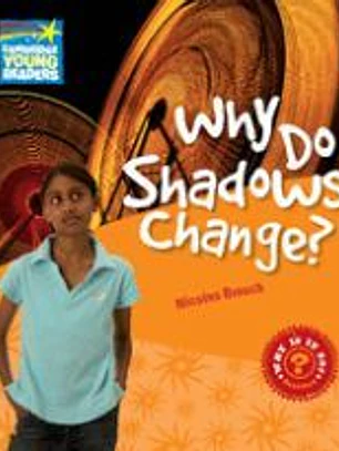WHY DO SHADOWS CHANGE