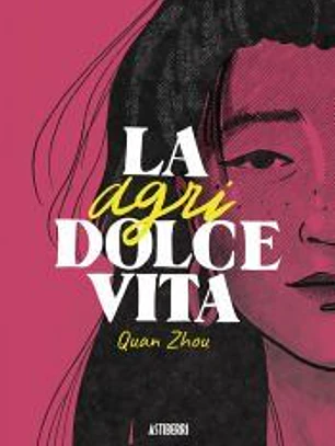 La Agridolce Vita