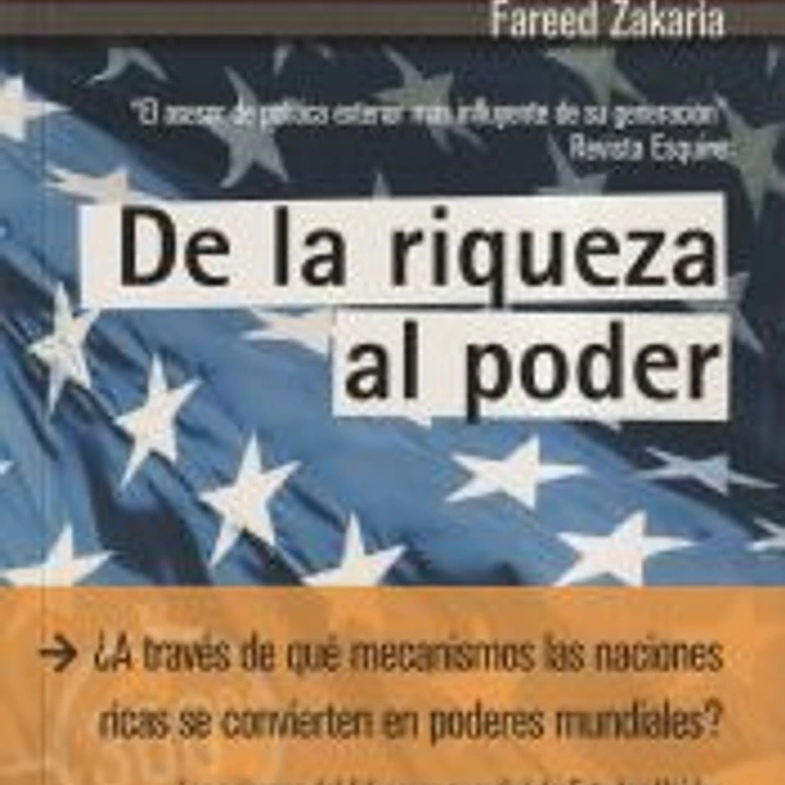 De la riqueza al poder: los orígenes del liderazgo mundial de Estados Unidos 1