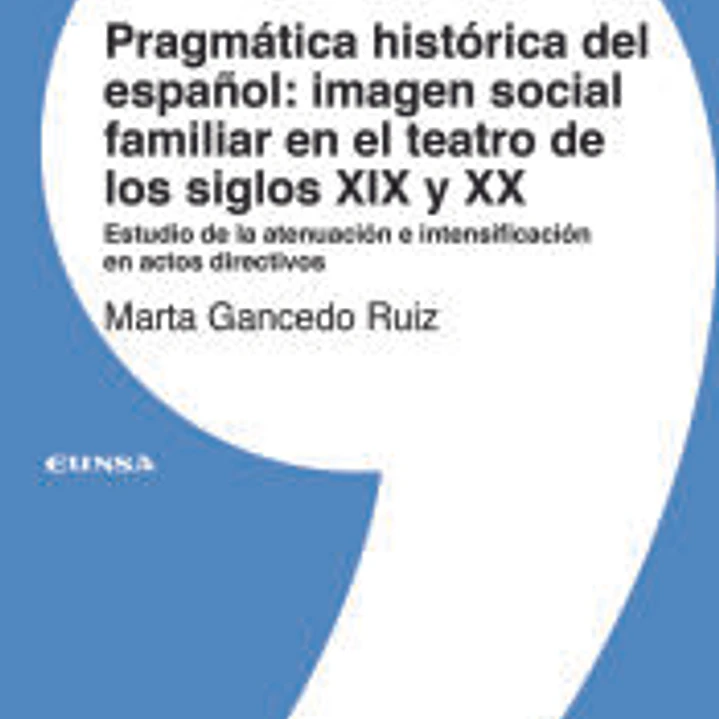 PRAGMATICA HISTORICA DEL ESPA?OL IMAGEN SOCIAL Y FAMILIAR 1