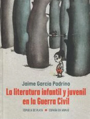 La literatura infantil y juvenil en la Guerra Civil