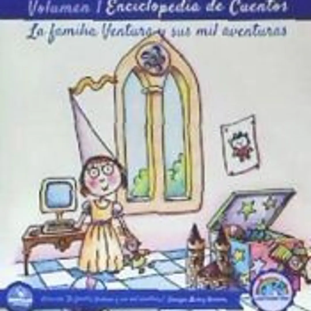 Enciclopedia de Cuentos: La familia Ventura y sus mil aventuras Volumen I 1