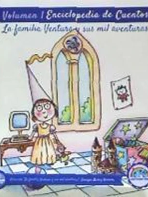 Enciclopedia de Cuentos: La familia Ventura y sus mil aventuras Volumen I