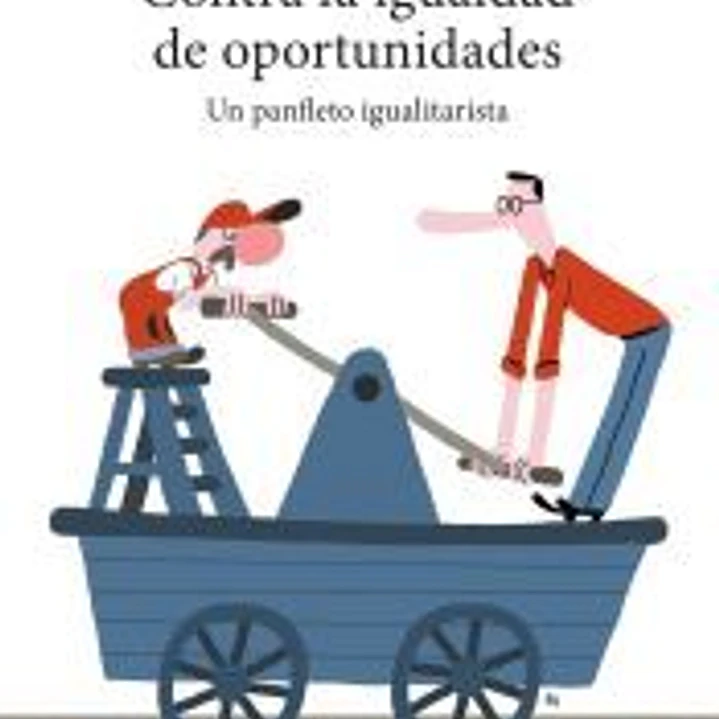 Contra la igualdad de oportunidades 1