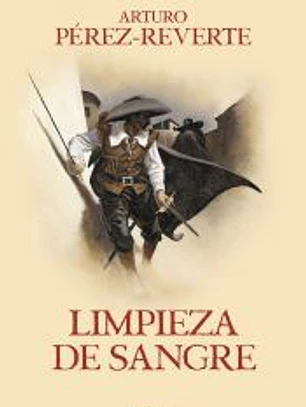 Limpieza de sangre (Las aventuras del capitán Alatriste 2)