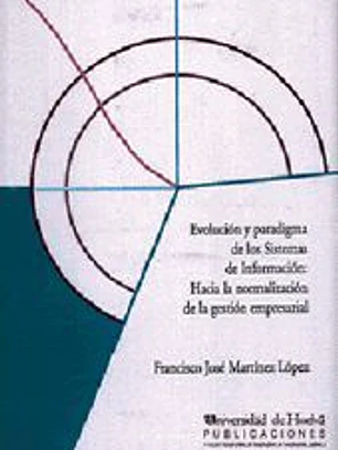 Evolución y paradigma de los sistemas de información: Hacia la normalización de la gestión empresarial