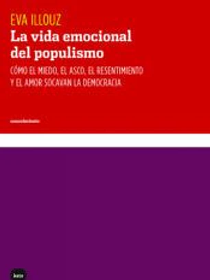 La vida emocional del populismo
