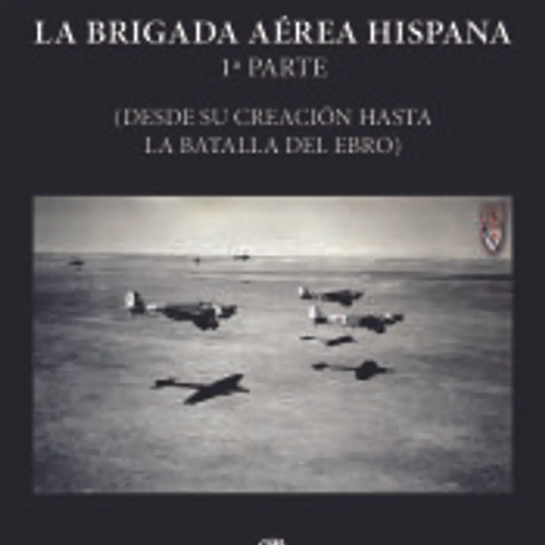 LA BRIGADA AÉREA HISPANA 1