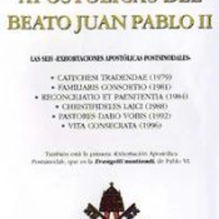 Exhortaciones apostólicas del Beato Juan Pablo II 1
