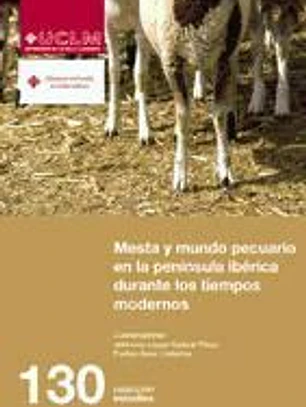 Mesta y mundo pecuario en la Península Ibérica durante los tiempos modernos